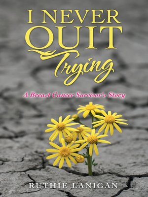 cover image of I Never Quit Trying